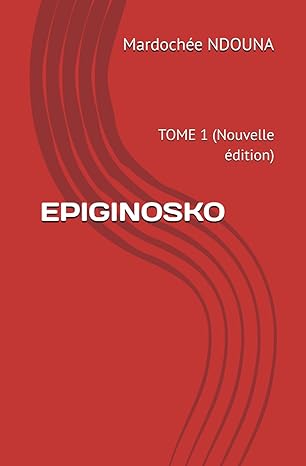 EPIGINOSKO TOME 1 - Le fondement (nouvelle édition)